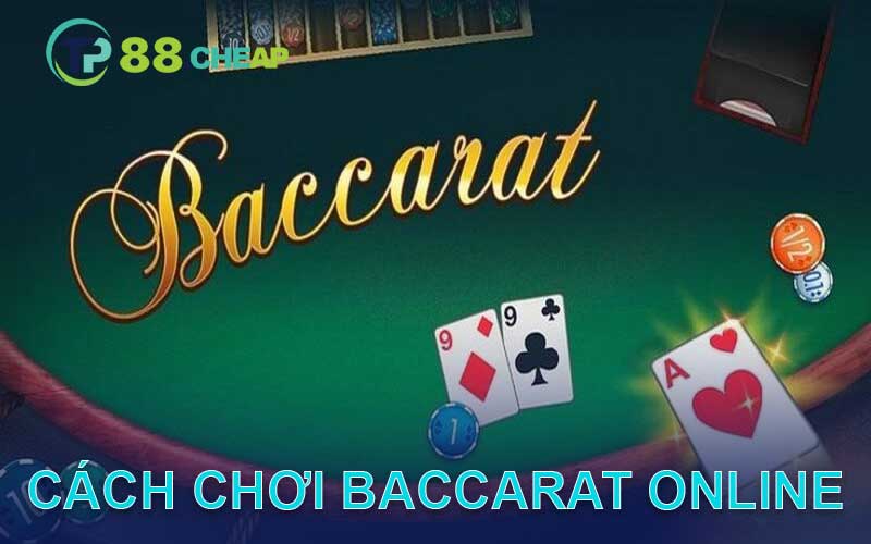 cách chơi baccarat online