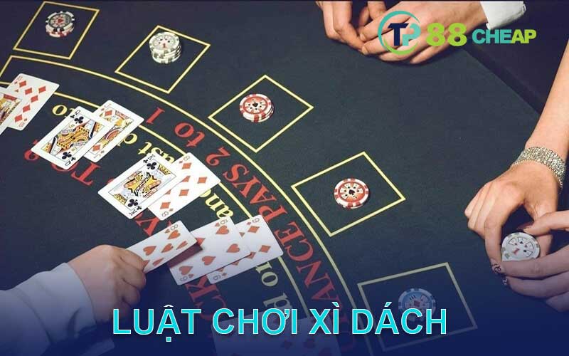 luật chơi xì dách hiệu quả